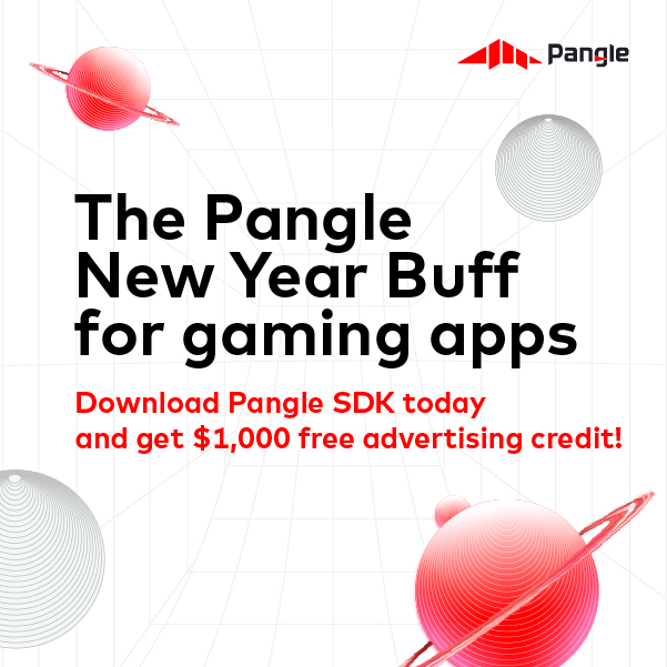 Download Pangle SDK today and get $1,000 free advertising credit!